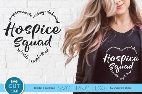 Hospice squad svg - a hospice worker svg for the team or crew SVG SVG Cut File 