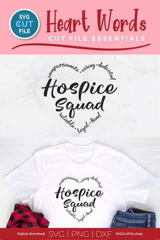 Hospice squad svg - a hospice worker svg for the team or crew SVG SVG Cut File 