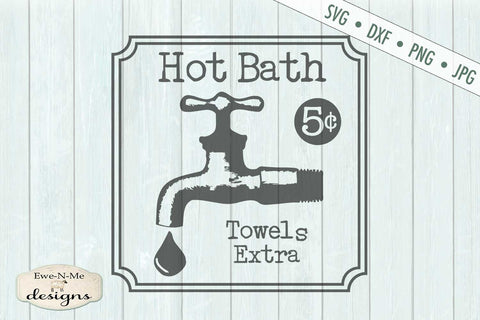 Hot Bath - Towels Extra - Bathroom - SVG SVG Ewe-N-Me Designs 