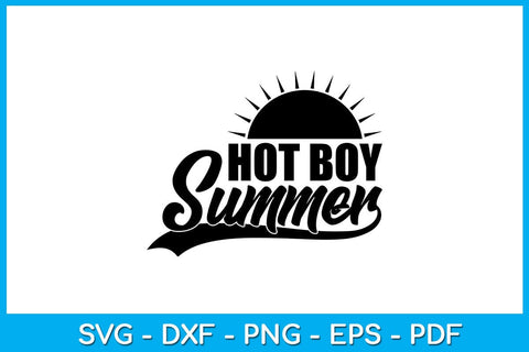 Hot Boy Summer SVG PNG PDF Cut File SVG Creativedesigntee 