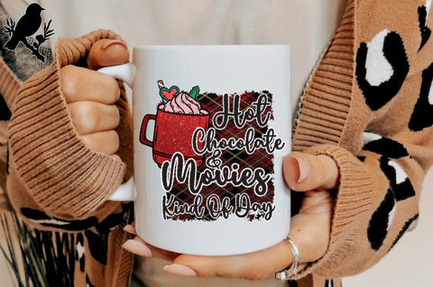 Hot Chocolate And Movies Kind Of Day Sublimation Sublimation Jagonath Roy 