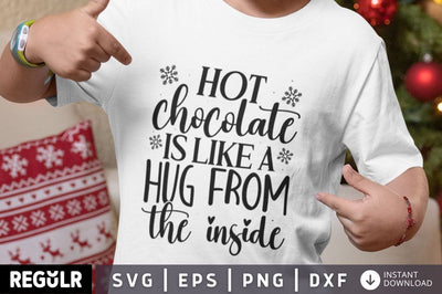 Hot chocolate is like a hug from the inside SVG SVG Regulrcrative 