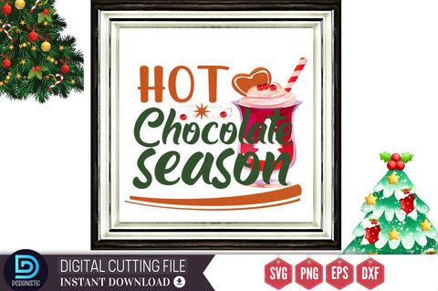 Hot Chocolate season SVG, Hot Chocolate season SVG DESIGNISTIC 