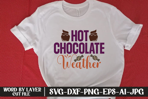 Hot Chocolate Weather SVG CUT FILE SVG MStudio 