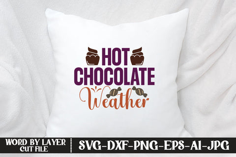 Hot Chocolate Weather SVG CUT FILE SVG MStudio 