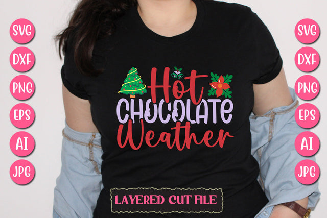 Hot Chocolate Weather SVG Cut File SVG Newmockups 