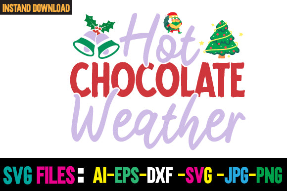 Hot Chocolate Weather SVG Cut File SVG Newmockups 