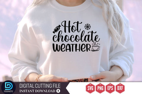 Hot chocolate weather SVG, Hot chocolate weather SVG DESIGNISTIC 