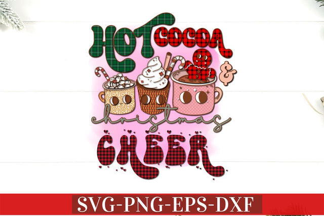 Hot Cocoa and christmas Cheer SVG Sublimation DESIGNISTIC 