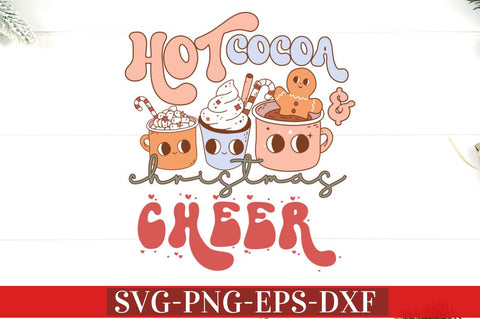 Hot Cocoa and Christmas Cheer SVG SVG DESIGNISTIC 