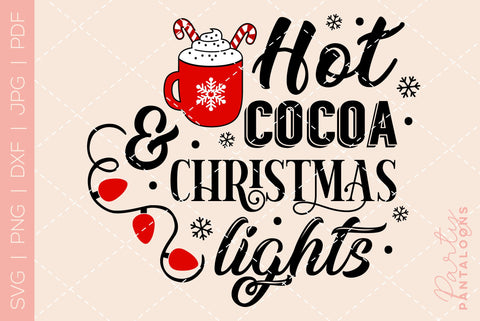 HOT COCOA AND CHRISTMAS LIGHTS SVG | Christmas Svg SVG Partypantaloons 