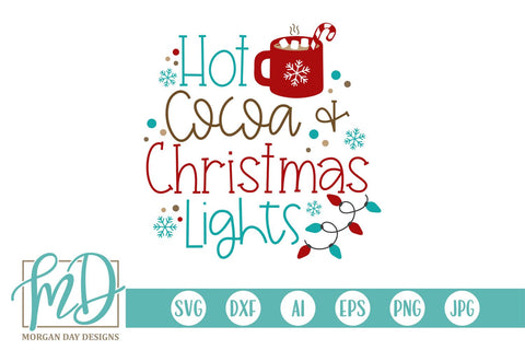 Hot Cocoa And Christmas Lights SVG Morgan Day Designs 