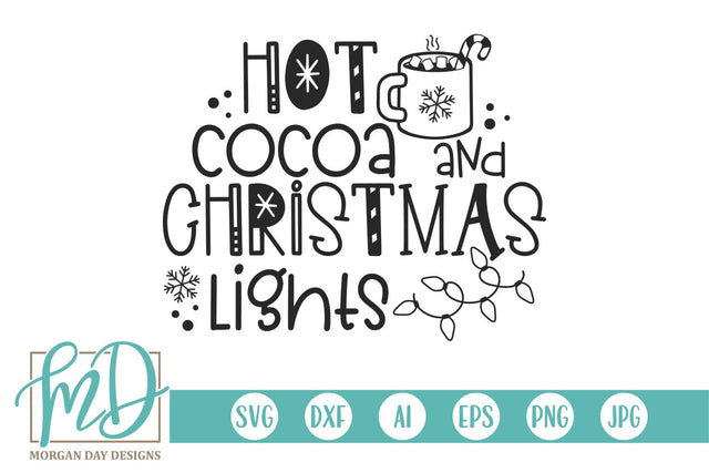 Hot Cocoa And Christmas Lights SVG Morgan Day Designs 