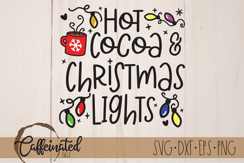 Hot Cocoa and Christmas Lights svg SVG Caffeinated SVGs 