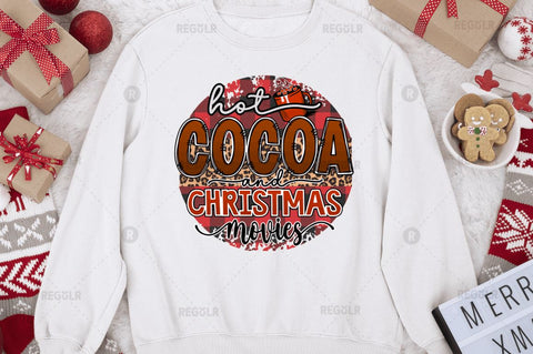 Hot cocoa and christmas movies Sublimation Design Sublimation Regulrcrative 