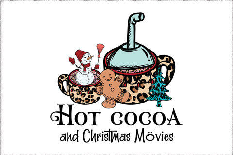 Hot Cocoa and Christmas Movies Sublimation Jagonath Roy 