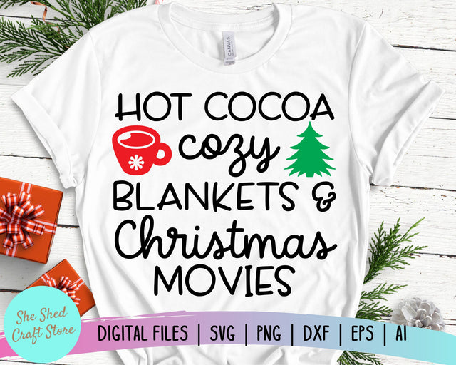Hot Cocoa and Christmas Movies SVG - Christmas SVG - Funny Christmas SVG She Shed Craft Store 