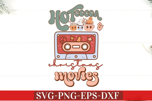 Hot Cocoa and christmas movies SVG SVG DESIGNISTIC 