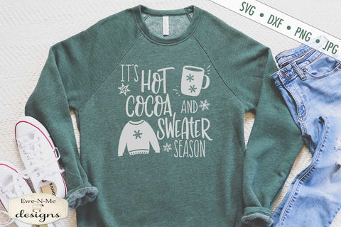 Hot Cocoa and Sweater Season SVG SVG Ewe-N-Me Designs 