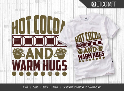 Hot Cocoa And Warm Hugs SVG Cut File, Hot Chocolate Lover Svg, Hot Chocolate Quotes, Hot Chocolate Cutting File, TG 01887 SVG ETC Craft 