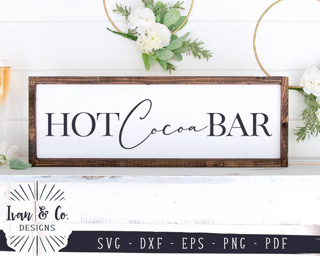 Hot Cocoa Bar SVG Files | Winter Svg | Fall Svg | Rustic Svg | Wood Sign Svg | Commercial Use | Digital Cut Files (1146162364) SVG Ivan & Co. Designs 