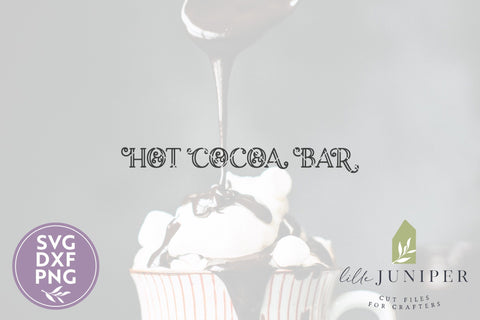Hot Cocoa Bar SVG | Winter Sign SVG SVG LilleJuniper 