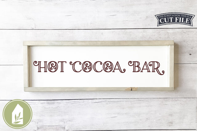 Hot Cocoa Bar SVG | Winter Sign SVG SVG LilleJuniper 