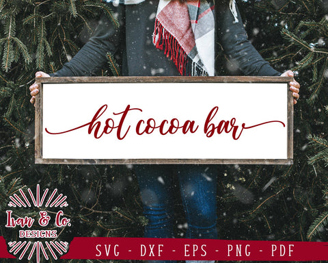 Hot Cocoa Bar Svg | Winter Svg | Wood Svg | Fall Svg | Farmhouse Svg | Christmas Svg | Commercial Use | Digital Cut Files (1129939225) SVG Ivan & Co. Designs 