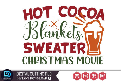 Hot Cocoa blankets, sweater christmas movie SVG, Hot Cocoa blankets, sweater christmas movie SVG DESIGNISTIC 