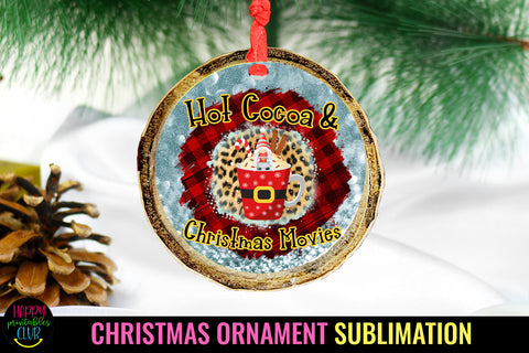 Hot Cocoa Christmas Movies Ornament Sublimation I Holiday Sublimation Happy Printables Club 
