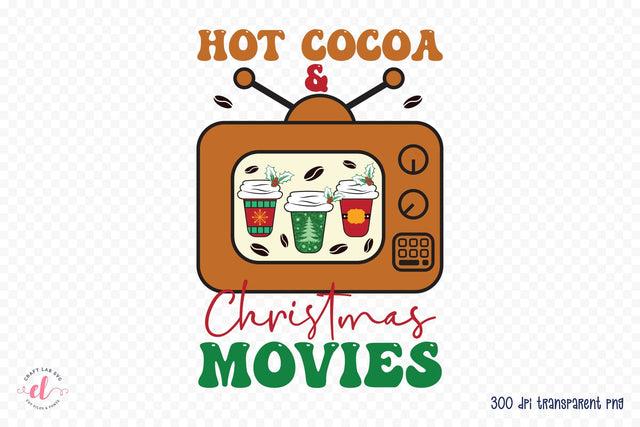 Hot Cocoa & Christmas Movies Sublimation Sublimation CraftLabSVG 