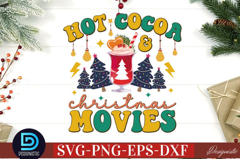 Hot cocoa & christmas movies SVG SVG DESIGNISTIC 