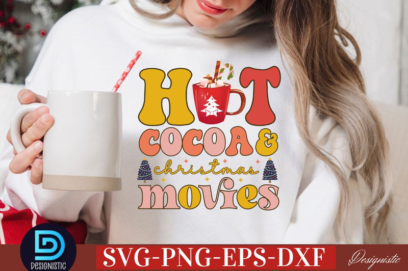 Hot cocoa & christmas movies SVG SVG DESIGNISTIC 