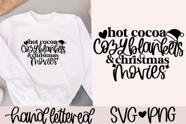 Hot cocoa cozy blankets and christmas movies svg, christmas shirt svg, christmas mug svg, christmas sweater svg, christmas saying svg SVG AnitaAlyiaLettering 