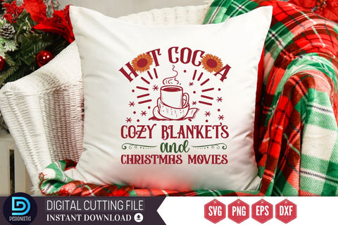 Hot cocoa cozy blankets and christmas movies SVG, Hot cocoa cozy blankets and christmas movies SVG DESIGNISTIC 