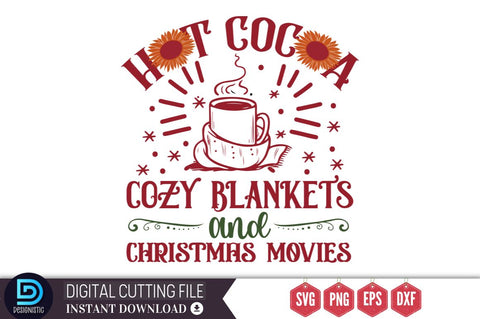 Hot cocoa cozy blankets and christmas movies SVG, Hot cocoa cozy blankets and christmas movies SVG DESIGNISTIC 