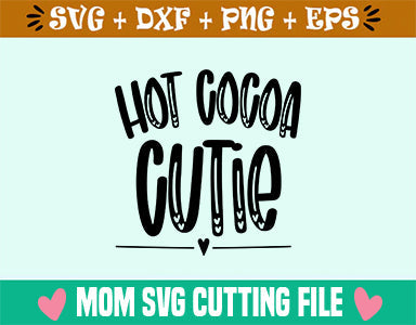 Hot Cocoa Cutie SVG SVG SVG Studio 