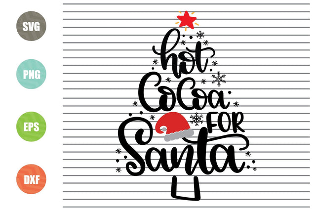 Hot Cocoa For Santa Svg - Christmas Svg, Png, Dxf, Eps Cut Files SVG Artstoredigital 