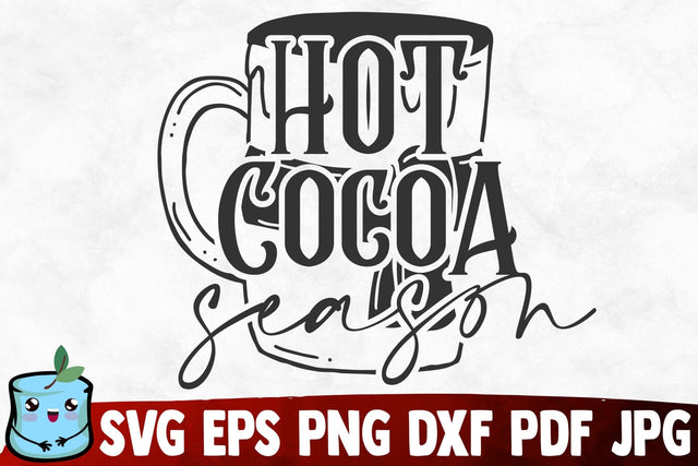Hot Cocoa Season SVG MintyMarshmallows 