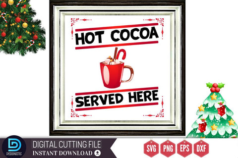 Hot cocoa Served here SVG, Hot cocoa Served here SVG DESIGNISTIC 