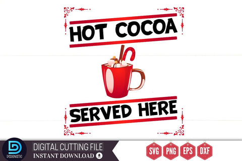 Hot cocoa Served here SVG, Hot cocoa Served here SVG DESIGNISTIC 