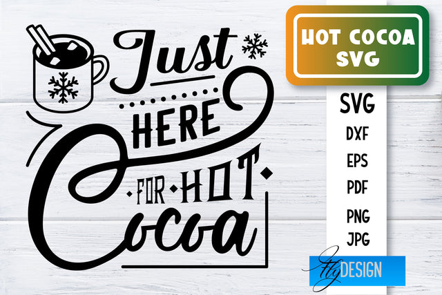 Hot Cocoa SVG | Winter Designs | Chocolate SVG SVG Fly Design 
