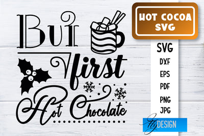 Hot Cocoa SVG | Winter Designs | Chocolate SVG SVG Fly Design 