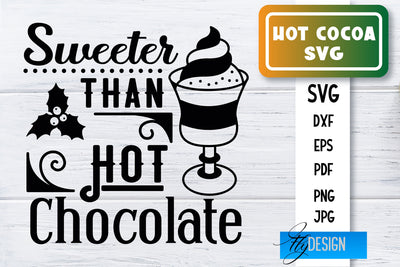 Hot Cocoa SVG | Winter Designs | Chocolate SVG SVG Fly Design 