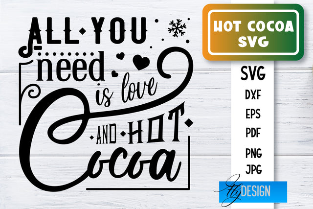 Hot Cocoa SVG | Winter Designs | Chocolate SVG SVG Fly Design 