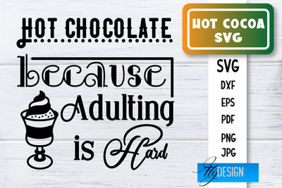 Hot Cocoa SVG | Winter Designs | Chocolate SVG SVG Fly Design 
