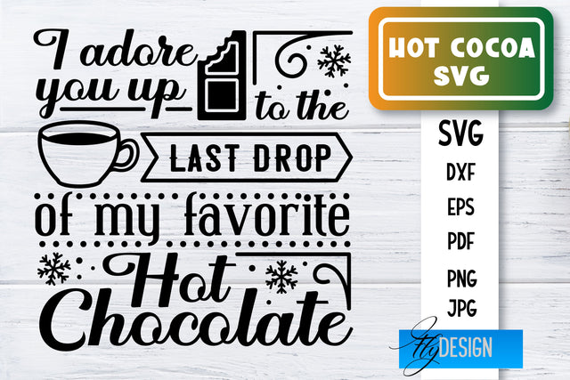 Hot Cocoa SVG | Winter Designs | Chocolate SVG SVG Fly Design 