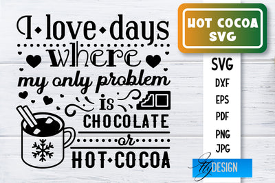 Hot Cocoa SVG | Winter Designs | Chocolate SVG SVG Fly Design 