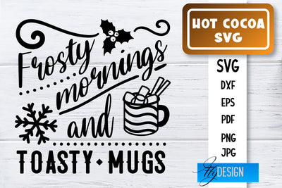 Hot Cocoa SVG | Winter Designs | Chocolate SVG SVG Fly Design 