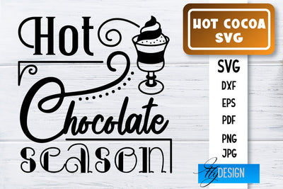 Hot Cocoa SVG | Winter Designs | Chocolate SVG SVG Fly Design 